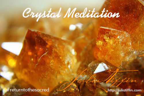 Crystal Meditation with Julia Tiffin
